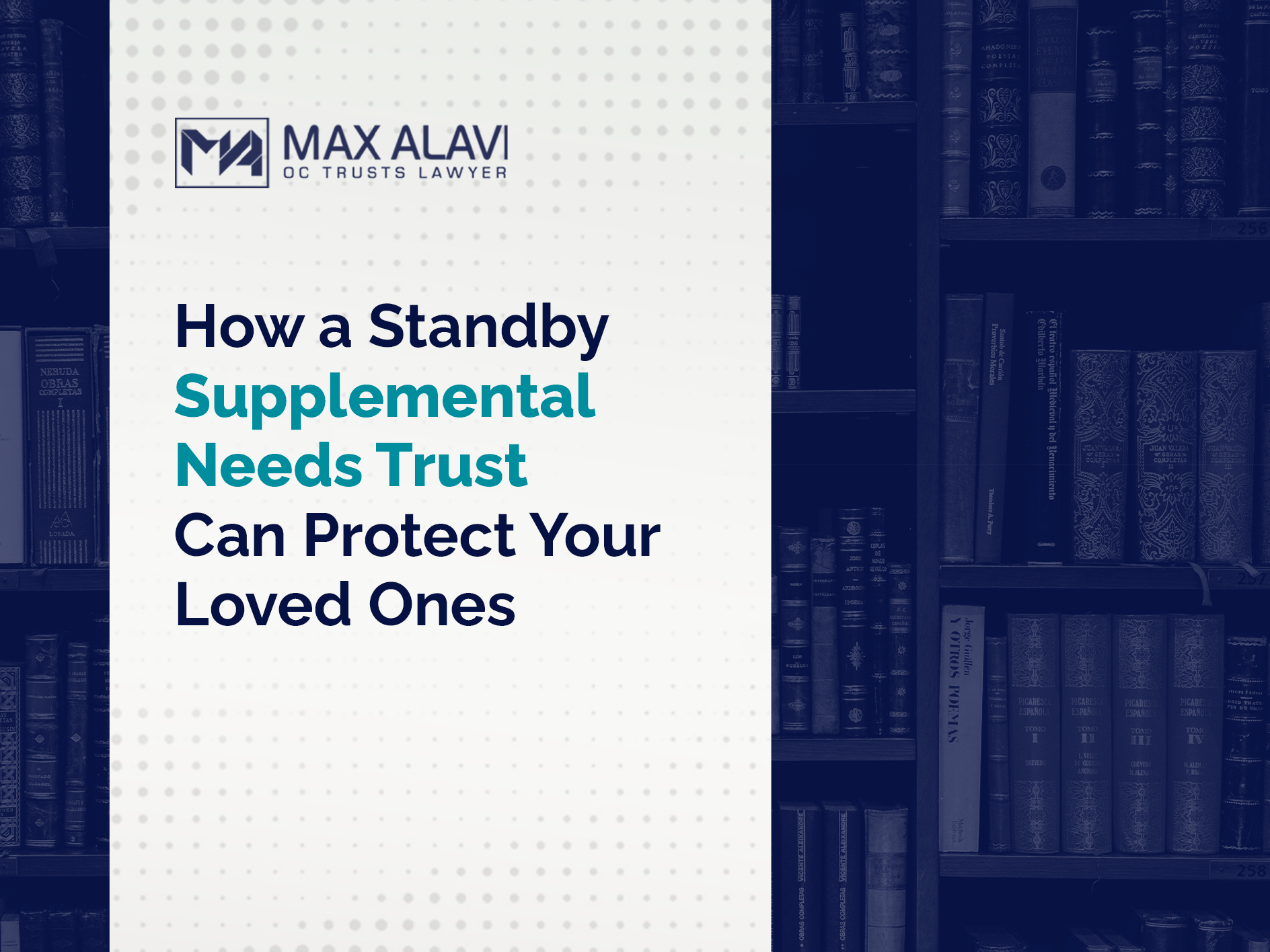 Standby Supplemental Needs Trust - OC Trusts Lawyer 